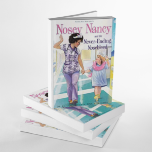 SIGNED Nosey Nancy and the Never Ending Nosebleed